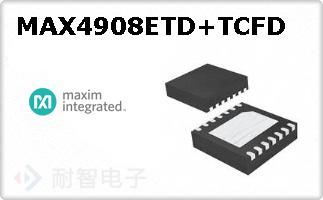 MAX4908ETD+TCFD