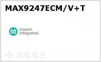 MAX9247ECM/V+T