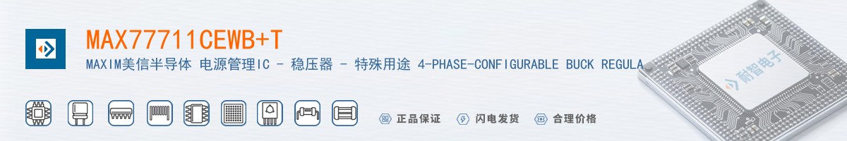 MAX77711CEWB+T������