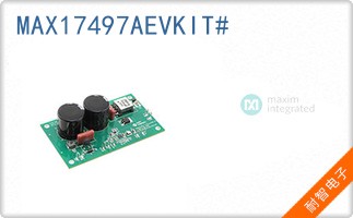 MAX17497AEVKIT#