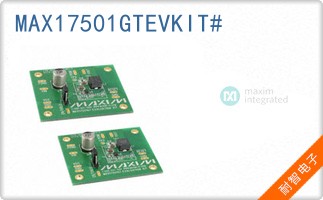 MAX17501GTEVKIT#