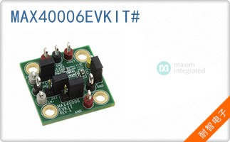 MAX40006EVKIT#