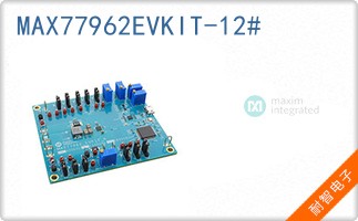 MAX77962EVKIT-12#